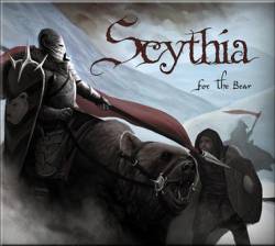 Scythia : For the Bear Scythia : For the Bear
